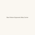 Bear Pattern Ergonomic Baby Carrier