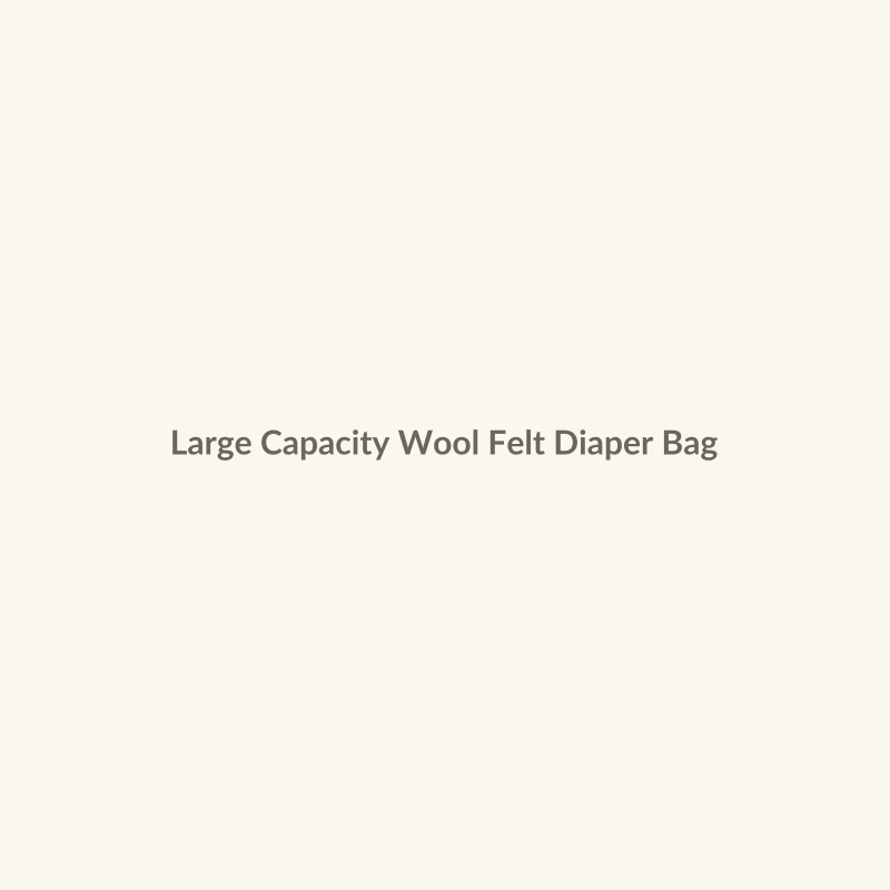 Large Capacity Wool Felt Diaper Bag