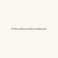 8-Piece Silicone Baby Feeding Set